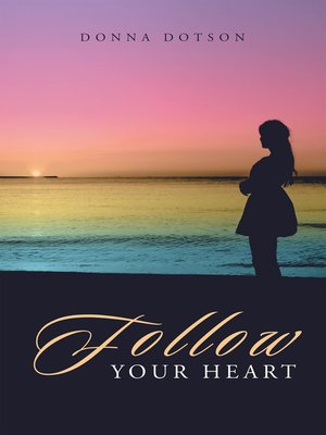 cover image of Follow Your Heart